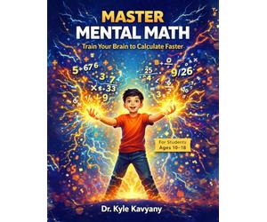 Master Mental Math Calculation tricks at a single place for students (10-18): “Train Your Brain to Calculate Faster”