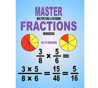 Master Multiplying & Dividing Fractions Workbook
