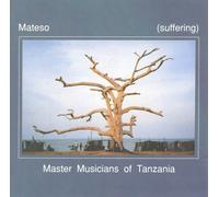 Master Musicians Tanzania - Mateso
