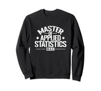 Master of Applied Statistics Data Science Sweatshirt