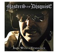 Master Of Disguise – Back With A Vengeance