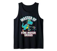 Master of Fine Motor Skills Funny T-Rex Dinosaur OT Tank Top