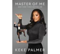 Master of Me : the Secret to Controlling Your Narrative - NEW Keke Palmer 2024