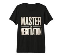Master of Negotiation Persuasive Skills Deal - Premium T-Shirt