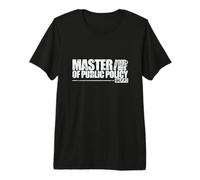 Master of Public Policy Public Policy and Administration Premium T-Shirt
