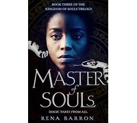 Master of Souls: Book 3 (Kingdom of Souls trilogy)