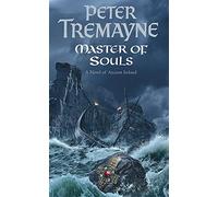 Master Of Souls (Sister Fidelma Mysteries Book 16) : A chilling historical mystery of secrecy and danger