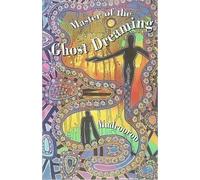 Master of the Ghost Dreaming (Imprint (Sydney, N.S.W.).)