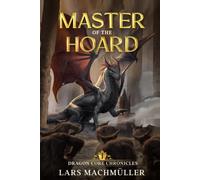 Master of the Hoard (Dragon Core Chronicles)