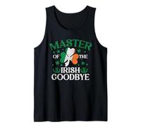Master of The Irish Exit Goodbye St. Patrick’s Day Tank Top