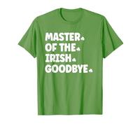 Master of The Irish Goodbye, Anti Saint Patricks Day T-Shirt