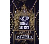 Master of the Royal Secret: 4 (Invisible College)