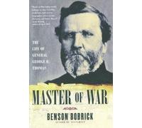 Master of War: The Life of General George H. Thomas