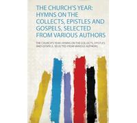 Master Olof : a Drama in Five Acts: Hymns on the Collects, Epistles and Gospels, Selected from Various Authors: 1