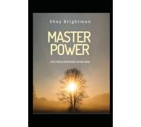 MASTER POWER: THE THREE HUNDRED: BOOK NINE (THE THREE HUNDRED MASTERY SERIES)