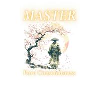 Master: Pure Consciousness: 9