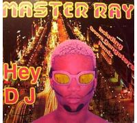 Master Ray - Hey DJ [Vinyl Maxi-Single] [VINYL]