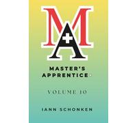 Master’s Apprentice+: Student Guide: Volume 10