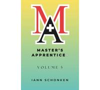 Master’s Apprentice+: Student Guide: Volume 5