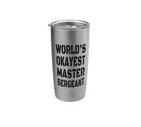 Master Sergeant Sarcastic World's Okayest MSgt Master SGT Stainless Steel Insulated Tumbler