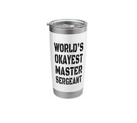 Master Sergeant Sarcastic World's Okayest MSgt Master SGT Stainless Steel Insulated Tumbler