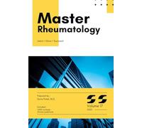 Master Series: Rheumatology with High-Yield content and 1,000 Board-Style MCQs with Explanations for Medical Board Exam Prep, Clinical Vignettes, and Real-World Case Review: Volume 17