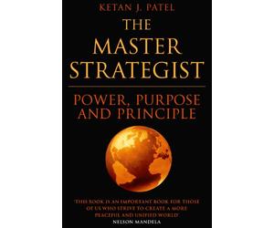 Master Strategist, ThePower, Purpose and Principle in Action