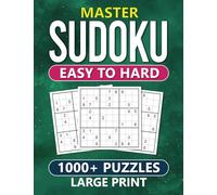 Master Sudoku: Easy to Hard 1000+ Puzzles (Large Print) for Adults - Perfect Brain Game for Beginner and Advanced Sudoku Skills (Brain games to improve memory, enhance brain function)