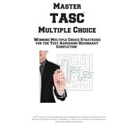 Master TASC Multiple Choice: Winning Multiple Choice Strategies for the Test Assessing Secondary Completion