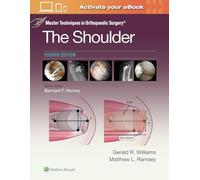 Master Techniques in Orthopaedic Surgery: The Shoulder: Print + eBook with Multimedia: The Shoulder: eBook with Multimedia