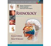 Master Techniques in Otolaryngology - Head and Neck Surgery: Rhinology (Master Techniques in Otolaryngology Surgery)