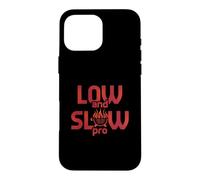 Master the BBQ Game with Low and Slow Pro Case for iPhone 16 Pro Max