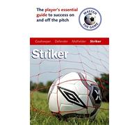 Master the Game: Striker