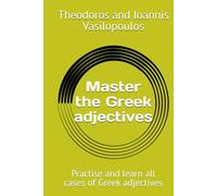 Master the Gr djectives: Practise and learn all cases of Gr djectives (Master the Greek Language)