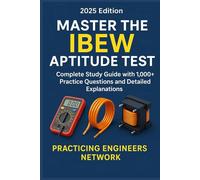 Master the IBEW Aptitude Test Complete Study Guide with 1,000+ Practice Questions and Detailed Explanations: Comprehensive Preparation for the Electrical Training Alliance (NJATC) Aptitude Test
