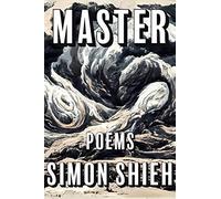 Master (The Kathryn A. Morton Prize in Poetry)
