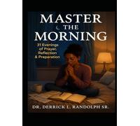 Master the Morning: A 31 Day, Faith Based, Nightly Planner