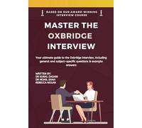 Master the Oxbridge Interview: A Comprehensive Guide for the Oxbridge Interview with Sample Questions and Answers
