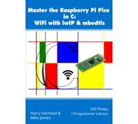 Master the Raspberry Pi Pico in C: WiFi with lwIP & mbedtls