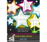 Master the Recorder Through One Song: Twinkle Twinkle Little Star (Baroque System) (Learn Through One Song Series)