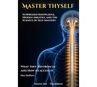 Master Thyself: Volume One: Foundations