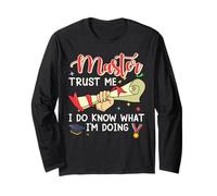 Master Trust ME I DO Know What I'm Doing Funny Master's Long Sleeve T-Shirt