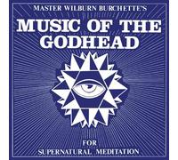 Master Wilburn Burchette - Music of the Godhead [VINYL]