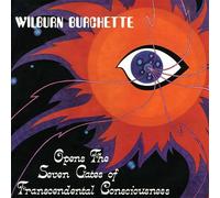 Master Wilburn Burchette - Opens the Seven Gates of Transcendental Consciousness [VINYL]