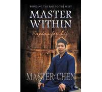 MASTER WITHIN: Passion for Life