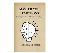 Master Your Emotions: Unlocking the Power of Emotional Intelligence