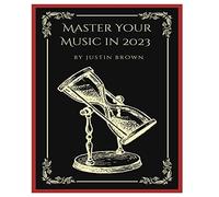 Master Your Music in 2023: 44 Proven Ways to Achieve Professional Sound with Protools
