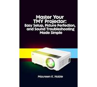 Master Your TMY Projector: Easy Setup, Picture Perfection, and Sound Troubleshooting Made Simple