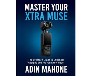 Master Your Xtra Muse: The Creator’s Guide to Effortless Vlogging and Pro-Quality Videos