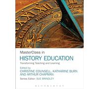 MasterClass in History Education: Transforming Teaching and Learning